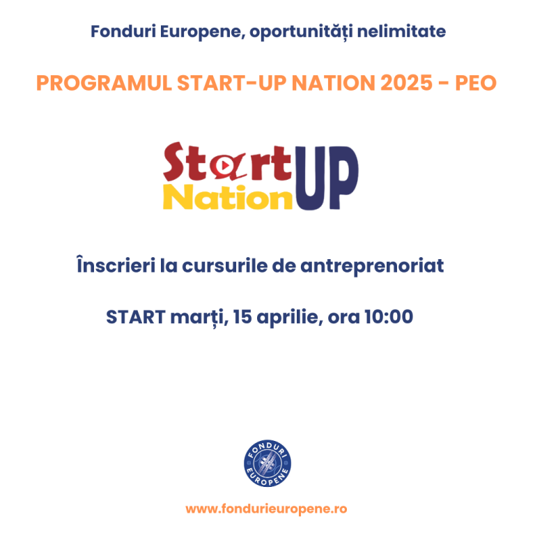 Start Up Nation 2025 – Înscrierile pentru cursurile gratuite de antreprenoriat încep marți, 15 aprilie, ora 10:00